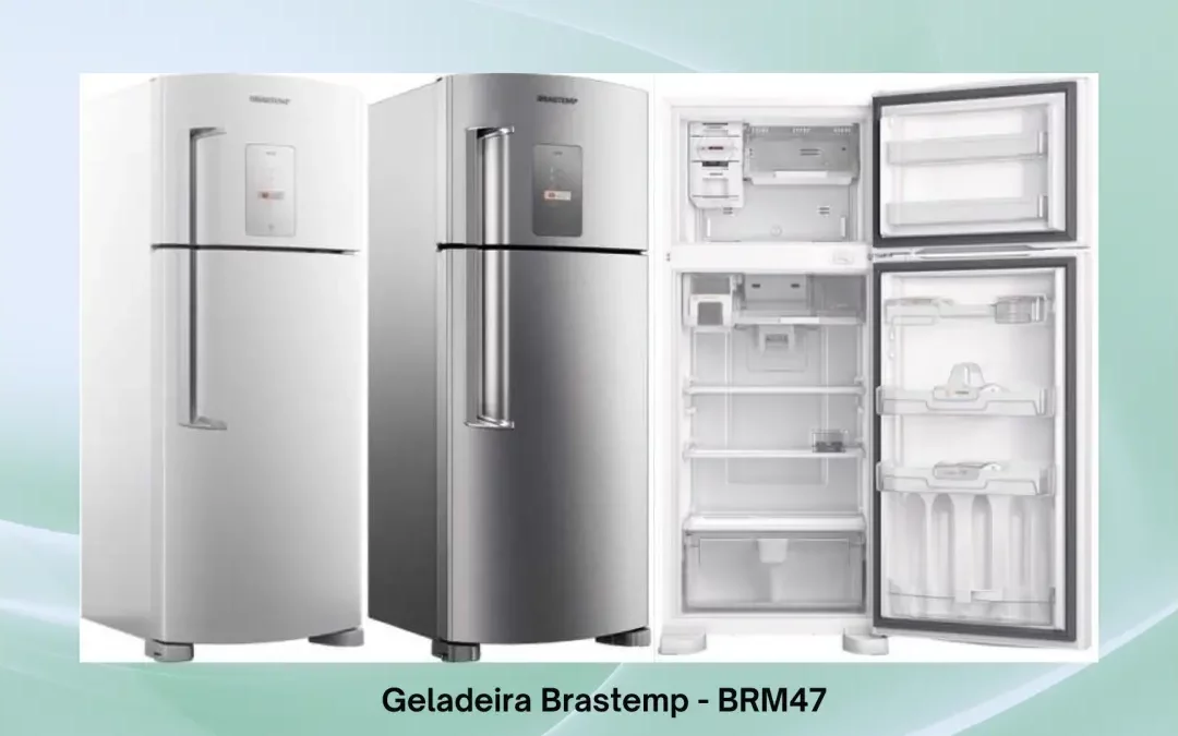 Solução de problemas geladeira Brastemp 403 litros – BRM47
