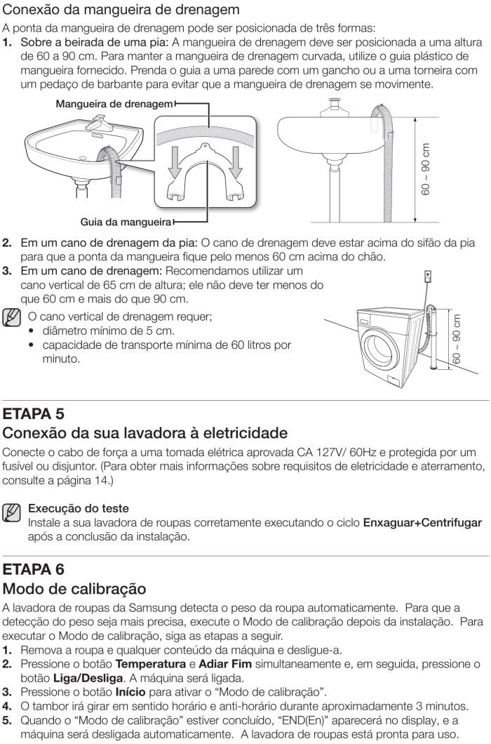 Lavadora de roupas Samsung - WF106U4SA - instalando produto 7