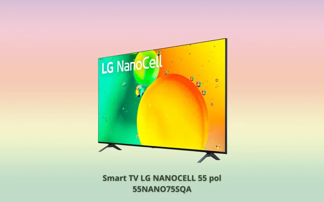 Ficha técnica do Smart TV LG NanoCell 55pol – 55NANO75SQA