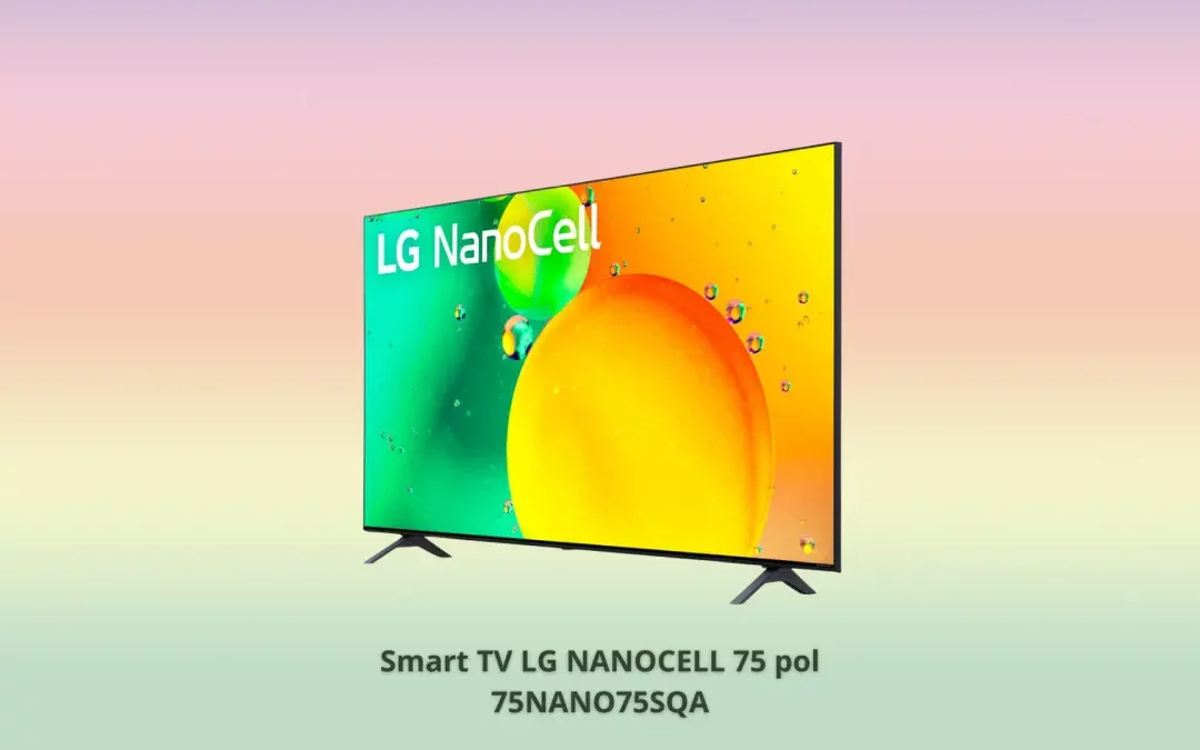 Ficha técnica do Smart TV LG NanoCell 75pol – 75NANO75SQA