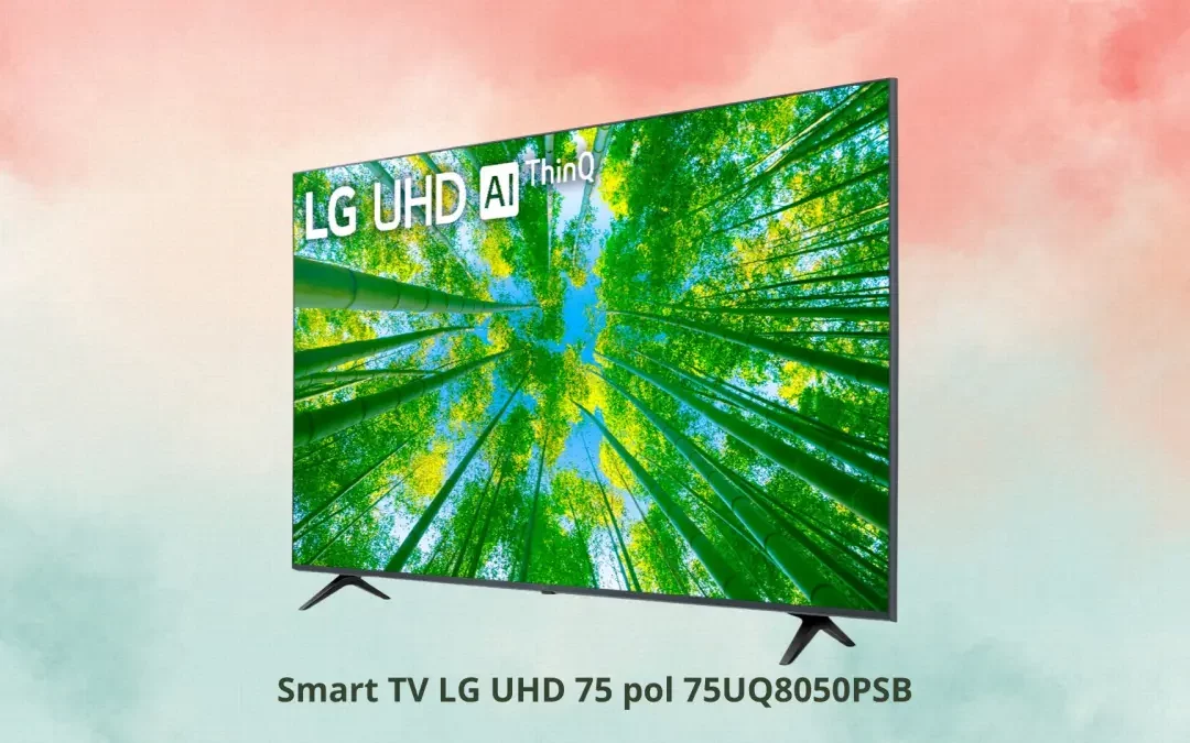 Ficha técnica do Smart TV LG UHD 75pol – 75UQ8050PSB