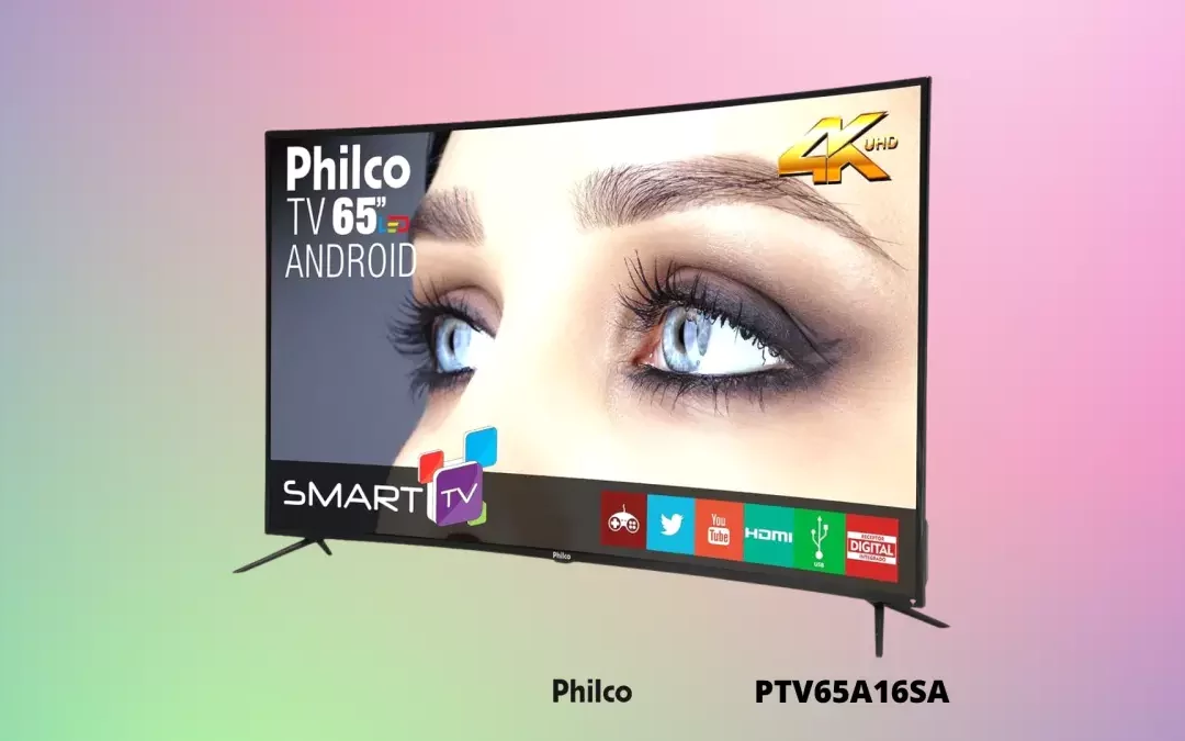 Ficha Técnica do Smart TV Philco PTV65A16SA