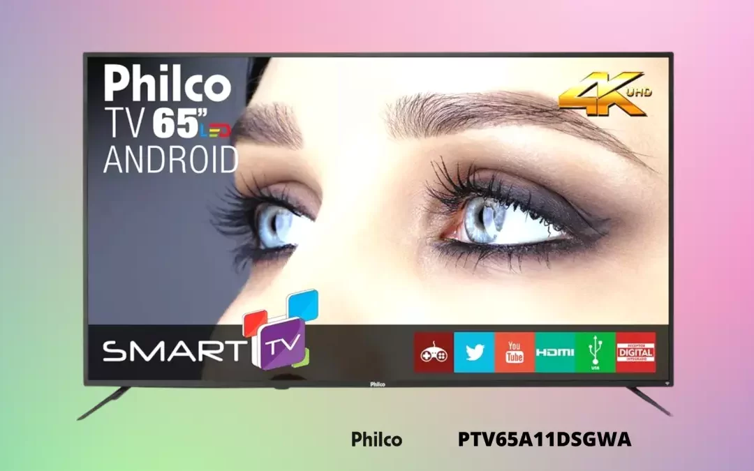 Ficha Técnica do Smart TV Philco PTV65A11DSGWA