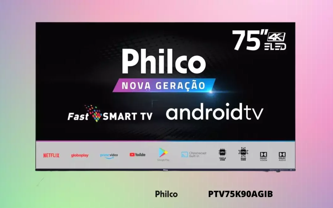Ficha Técnica do Smart TV Philco PTV75K90AGIB