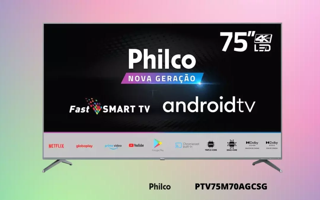 Ficha Técnica do Smart TV Philco PTV75M70AGCSG